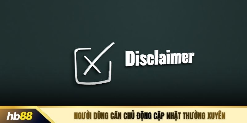 Người dùng cần chủ động cập nhật thường xuyên