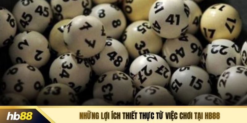 Những lợi ích thiết thực từ việc chơi tại HB88