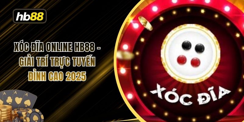 Xóc đĩa online HB88